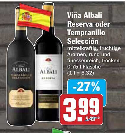 Viña Albali Reserva oder Tempranillo Selección