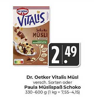 Dr. Oetker Vitalis Müsli versch. Sorten oder Paula Müsli Spaß Schoko