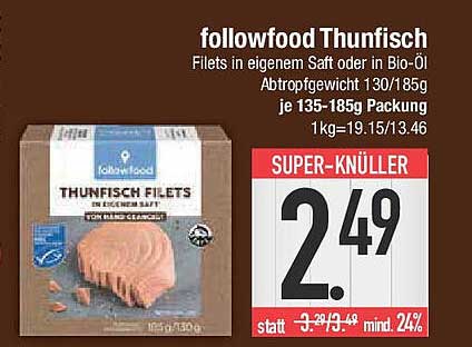 followfood Thunfisch Filets in eigenem Saft oder Bio-Öl, 135-185g Packung