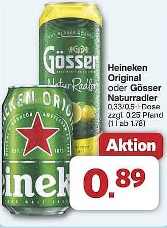Heineken Original oder Gösser Naturradler 0,33/0,5-l-Dose zzgl. Pfand