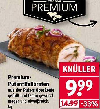 Premium-Puten-Rollbraten aus der Puten-Oberkeule gefüllt und fertig gewürzt, mager und eiweißreich, kg