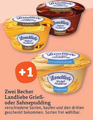Zwei Becher Landliebe Grieß- oder Sahnepudding kaufen, den dritten geschenkt bekommen!