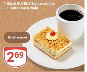 1 Stück GLOBUS Sahneschnitte + 1 Kaffee nach Wahl