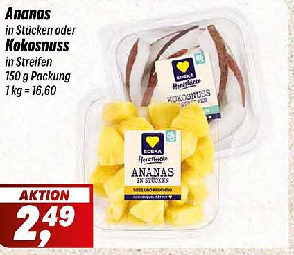 EDEKA Herzensache Ananas in Stücken oder Kokosnuss in Streifen 150 g