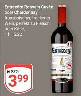 Entrecôte Rotwein Cuvée oder Chardonnay - französischer, trockener Wein