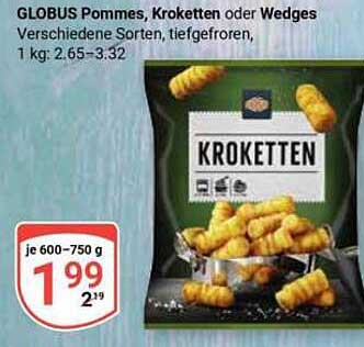 GLOBUS Pommes, Kroketten oder Wedges - Verschiedene Sorten, tiefgefroren