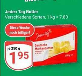 Jeden Tag Butter, verschiedene Sorten, 250 g zum Preis von 1,95 €