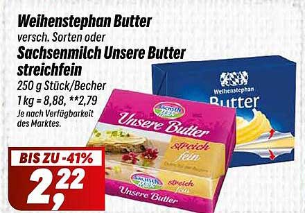 Weihenstephan Butter - versch. Sorten oder Sachsenmilch Unsere Butter streichfein