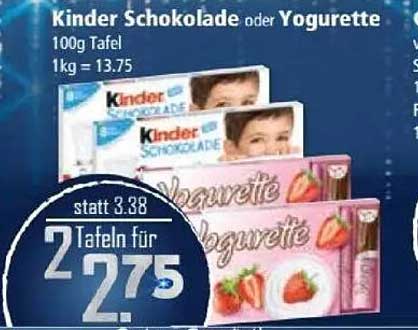 2 Tafeln Kinder Schokolade oder Yogurette für nur 2,75 €