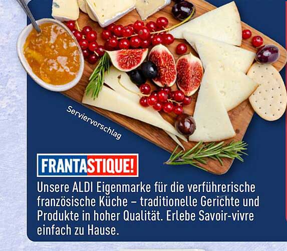 FRANTASTIQUE! – Die ALDI Eigenmarke für die französische Küche