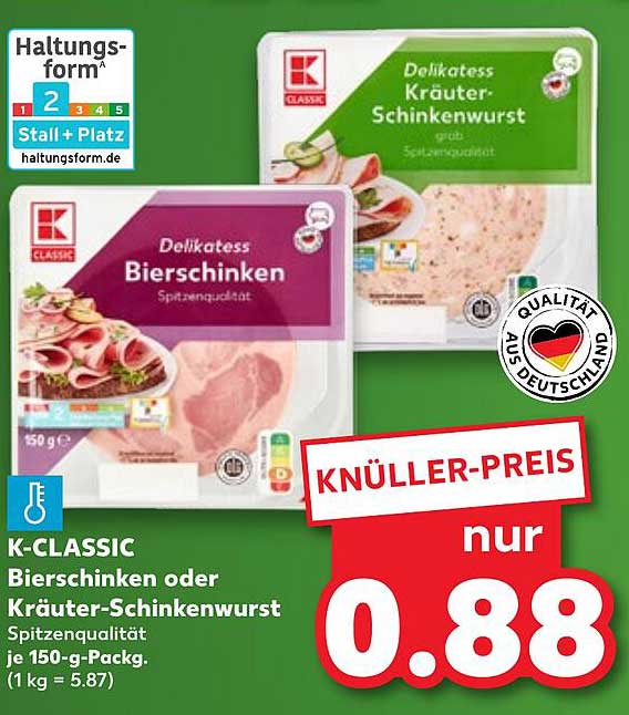 K-CLASSIC Bierschinken oder Kräuter-Schinkenwurst je 150-g-Pack.