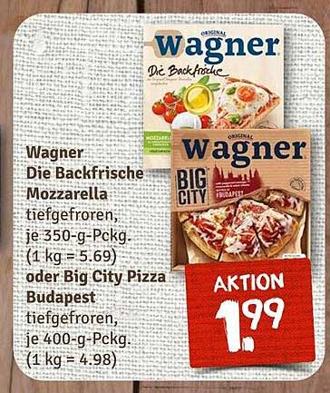 Wagner Die Backfrische Mozzarella und Big City Pizza Budapest