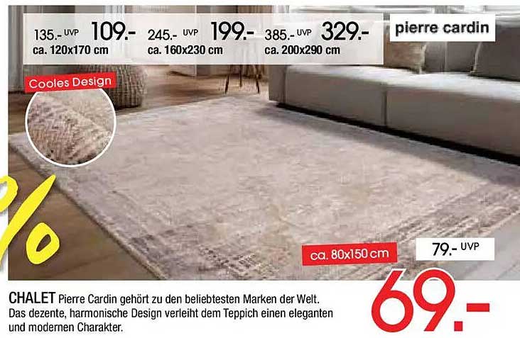 CHALET Pierre Cardin gehört zu den beliebtesten Marken der Welt. Das dezente, harmonische Design verleiht dem Teppich einen eleganten und modernen Charakter.