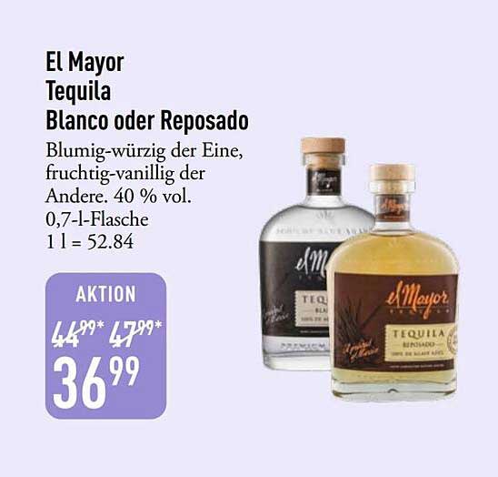 El Mayor Tequila Blanco oder Reposado
