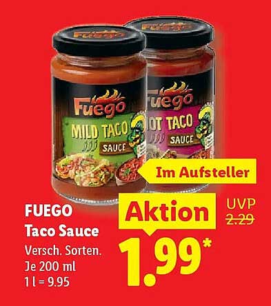 FUEGO Taco Sauce Versch. Sorten. Je 200 ml 1 l = 9.95