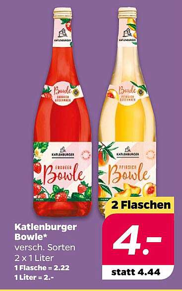 Katlenburger Bowle* versch. Sorten 2 x 1 Liter 1 Flasche = 2.22 1 Liter = 2.-