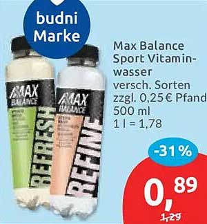 Max Balance Sport Vitaminwasser versch. Sorten zzgl. 0,25 € Pfand 500 ml 1 l = 1,78