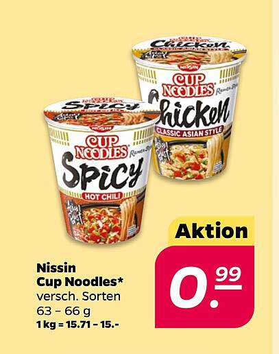 Nissin Cup Noodles* versch. Sorten 63 – 66 g 1 kg = 15.71 - 15.-