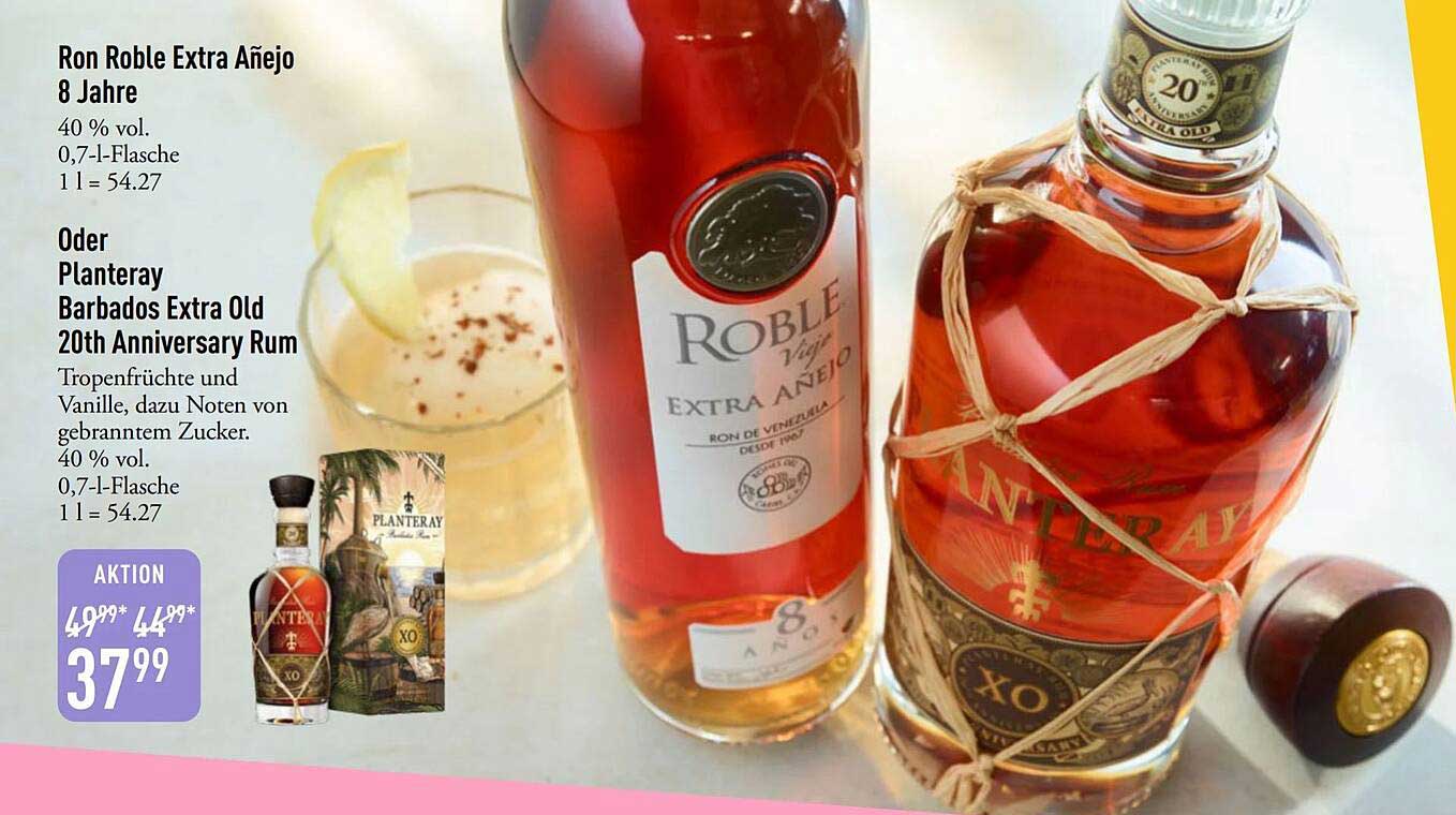 Ron Roble Extra Añejo 8 Jahre oder Planteray Barbados Extra Old 20th Anniversary Rum