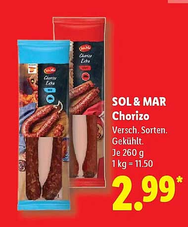 SOL & MAR Chorizo Versch. Sorten. Gekühlt. Je 260 g 1 kg = 11.50