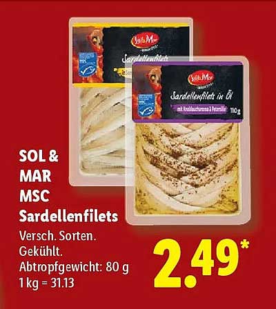 SOL & MAR MSC Sardellenfilets Versch. Sorten. Gekühlt. Abtropfgewicht: 80 g 1 kg = 31.13