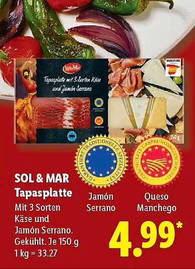 SOL & MAR Tapasplatte Mit 3 Sorten Käse und Jamón Serrano. Gekühlt. Je 150 g 1 kg = 33.27