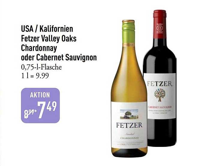 USA / Kalifornien Fetzer Valley Oaks Chardonnay oder Cabernet Sauvignon 0,75-l-Flasche 1 l = 9.99