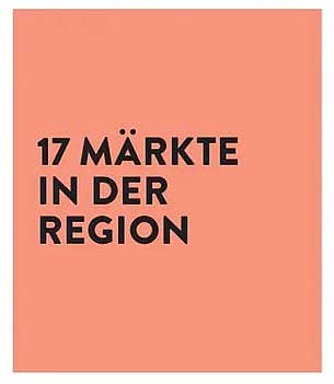 17 MÄRKTE IN DER REGION