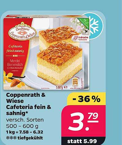 Coppenrath & Wiese Cafeteria fein & sahnig* versch. Sorten 500 - 600 g 1 kg = 7.58 - 6.32 *** tiefgekühlt