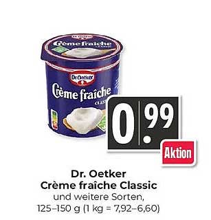 Dr. Oetker Crème fraîche Classic und weitere Sorten, 125–155 g (2,79 €–3,60 €)