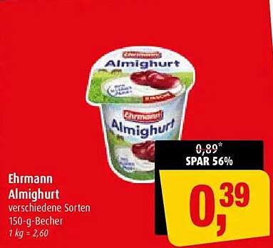 Ehrmann Almighurt verschiedene Sorten 150-g-Becher 1 kg = 2,60