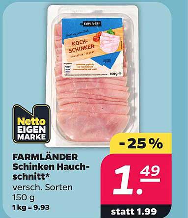 FARMLÄNDER Schinken Hauch-schnitt* versch. Sorten 150 g 1 kg = 9.93