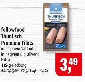 followfood Thunfisch Premium Filets in eigenem Saft oder in nativem Bio Olivenöl Extra