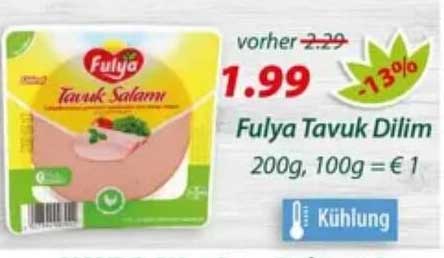 Fulya Tavuk Dilim 200g, 100g = € 1