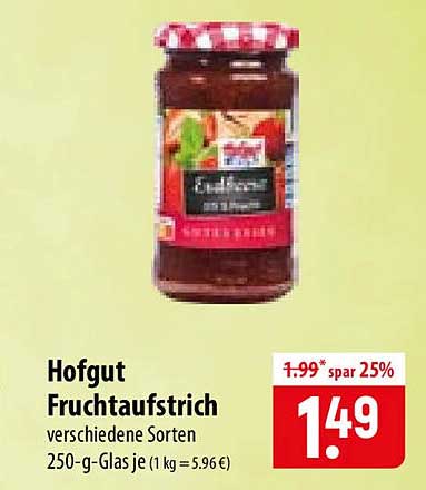 Hofgut Fruchtaufstrich verschiedene Sorten 250-g-Glas je (1 kg = 5.96€)