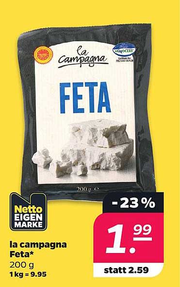la campagna Feta* 200 g 1kg = 9.95