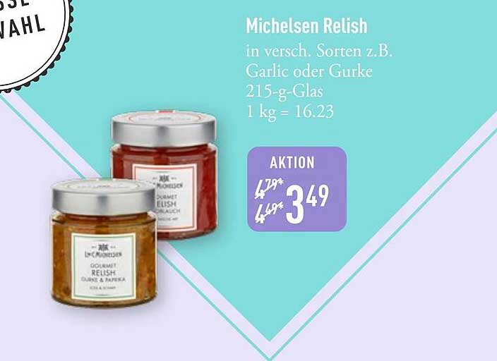Michelsen Relish in versch. Sorten z.B. Garlic oder Gurke 215-g-Glas 1 kg = 16.23