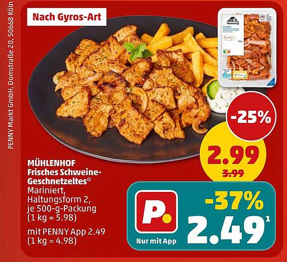 MÜHLENHOF Frisches Schweine-Geschnetzeltes* Mariniert, Haltungsform 2, je 500-g-Packung (1 kg = 5.98) mit PENNY App 2.49 (1 kg = 4.98)
