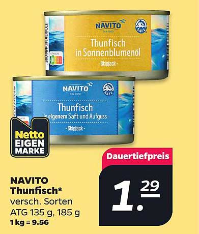NAVITO Thunfisch* versch. Sorten ATG 135 g, 185 g 1 kg = 9.56