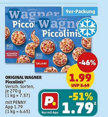 ORIGINAL WAGNER Piccolinis* Versch. Sorten, je 270 g (1 kg = 7.37) mit PENNY App 1.79 (1 kg = 6.63)