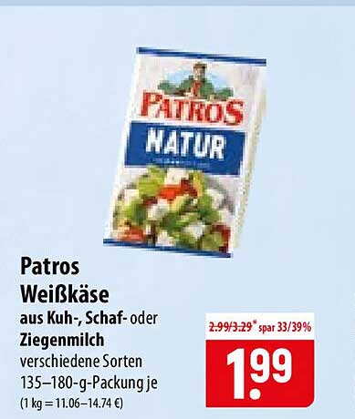 Patros Weißkäse aus Kuh-, Schaf- oder Ziegenmilch verschiedene Sorten 135–180-g-Packung je (1 kg = 11.06–14.74 €)
