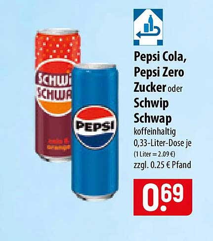Pepsi Cola, Pepsi Zero Zucker oder Schwip Schwap koffeinhaltig 0,33-Liter-Dose je (1 Liter = 2,09 €) zzgl. 0.25 € Pfand
