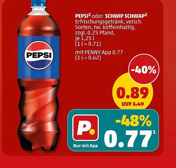 PEPSI² oder SCHWIP SCHWAP² Erfrischungsgetränk, versch. Sorten, tw. koffeinhaltig, zzgl. 0.25 Pfand, je 1,25 l