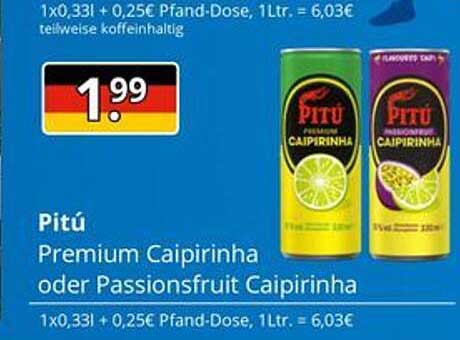 Pitú Premium Caipirinha oder Passionsfruit Caipirinha