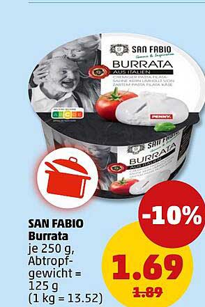 SAN FABIO Burrata je 250 g, Abtropfgewicht = 125 g (1 kg = 13.52)