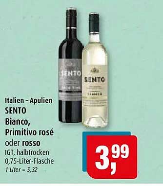 SENTO Bianco, Primitivo rosé oder rosso