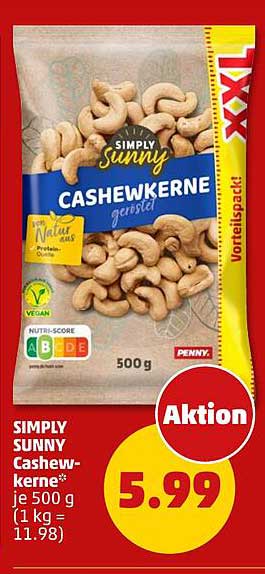 SIMPLY SUNNY Cashewkerne" je 500 g (1 kg = 11.98)