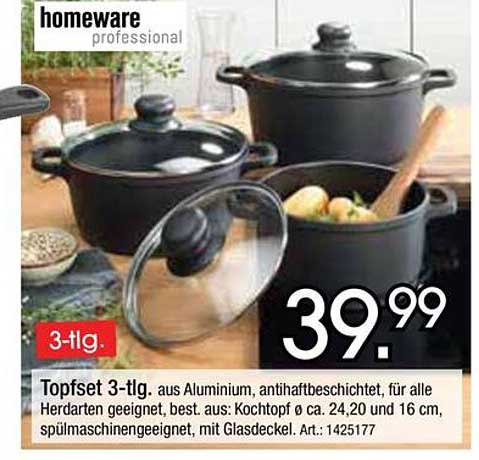 Topfset 3-tlg. aus Aluminium, antihaftbeschichtet, für alle Herdarten geeignet, best. aus: Kochtopf o. ca. 24,20 und 16 cm, spülmaschinengeeignet, mit Glasdeckel. Art.: 1425177