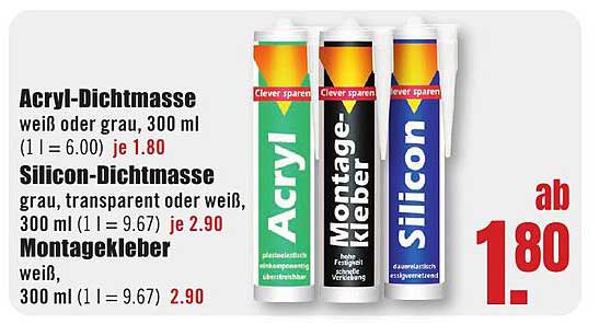 Acryl-Dichtmasse, Silicone-Dichtmasse und Montagekleber im Angebot