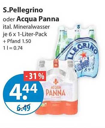 S.Pellegrino oder Acqua Panna ital. Mineralwasser je 6 x 1-Liter-Pack + Pfand 1.50 1 L = 0.74